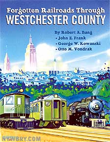 Book Review: Forgotten Railroads Through Westchester County
